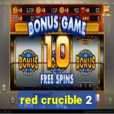 red crucible 2